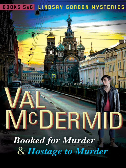 Title details for Booked for Murder & Hostage to Murder by Val McDermid - Available